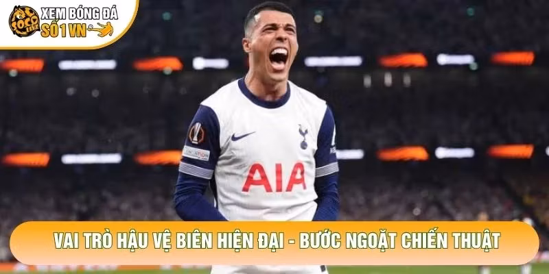 Vai Trò Hậu Vệ Biên Hiện Đại – Bước Ngoặt Chiến Thuật